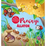 Par&aacute;nyi &aacute;llatok - Első k&ouml;nyvem a term&eacute;szetről 3-5 &eacute;veseknek - Ilaria Barsotti