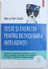 TESTE SI EXERCITII PENTRU DEZVOLTAREA INTELIGENTEI de MARC si YANN CAUDAL, 2011 foto