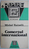 Comertul international &ndash; Michel Rainelli