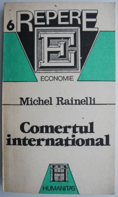 Comertul international &amp;ndash; Michel Rainelli foto