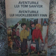 MARK TWAIN - AVENTURILE LUI TOM SAWYER \ AVENTURILE LUI HUCKLEBERRY FINN