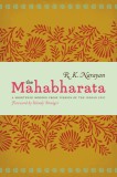 The Mahabharata: A Shortened Modern Prose Version of the Indian Epic