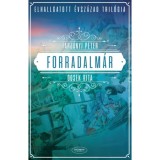 Forradalm&aacute;r - Elhallgatott &eacute;vsz&aacute;zad tril&oacute;gia I. - Tarj&aacute;nyi P&eacute;ter