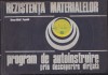 REZISTENTA MATERIALELOR ,PROGRAM AUTOINSTRUIRE PRIN DESCOPERIRE DIRIJATA,POPOVIC, 1977, Carti mecanica