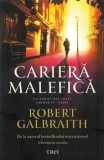 Cumpara ieftin Cariera malefica. Seria Cormoran Strike/Robert Galbraith