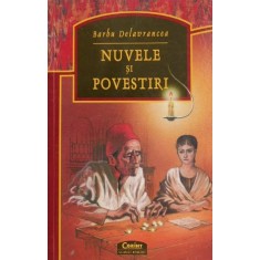 Nuvele si povestiri - Barbu Delavrancea