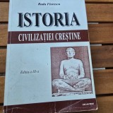 ISTORIA CIVILIZATIEI CRESTINE - RADU FLORESCU