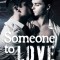 Someone to Love
