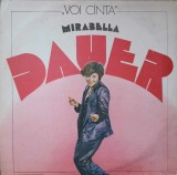 Disc vinil, LP. VOI CANTA-MIRABELA DAUER