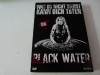 Black water, dvd