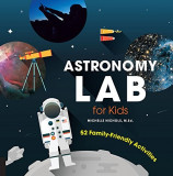 Astronomy Lab for Kids | Michelle Nichols, Quarry Books