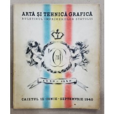 ARTA SI TEHNICA GRAFICA, CAIETUL 12 , SEPTEMBRIE , 1940