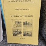 Geografia turismului - Aurel Gheorghilas