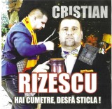 Cristian Rizescu - Hai Cumetre, Desfă Sticla!, CD