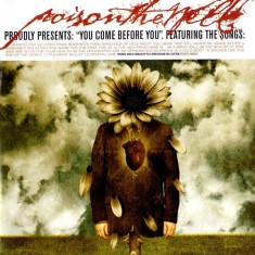 CD Poison The Well &ndash; You Come Before You (VG+)