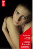 Marea bucurie - Henriette Yvonne Stahl