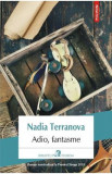 Adio, fantasme - Nadia Terranova, 2020
