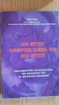 Ce stiti despre ceea ce nu stiti. Descoperirile revolutionare ale secolului XXI in domeniul sanatatii foto