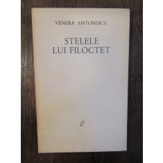 Stelele lui Filoctet - Venera Antonescu (autograf, dedicație pt. Victor Stoleru)