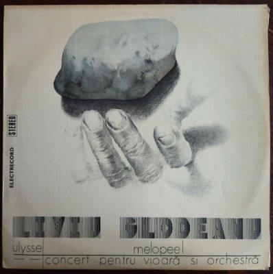 DISC LP: LIVIU GLODEANU - ULYSSE/MELOPEE/CONCERT VIOARA&amp;amp;ORCHESTRA (ST-ECE 01865) foto
