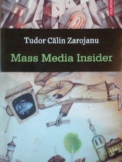 MASS MEDIA INSIDER de TUDOR CALIN ZAROJANU 2012