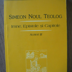 SIMEON NOUL TEOLOG - SCRIERI III (IMNE, EPISTOLE SI CAPITOLE) - 2001