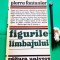 Pierre Fontanier - Figurile limbajului (Ed. Univers, 1977), 526 pagini
