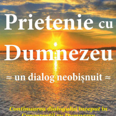 Prietenie cu Dumnezeu (ediția I) – Neale Donald Walsch