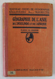 GEOGRAPHIE DE L &#039;ASIE DE L &#039;INSULINDE ET DE L &#039;AFRIQUE , CLASSE DE CINQUIEME par L. GALLOUDEC et F. MAURETTE , 1930