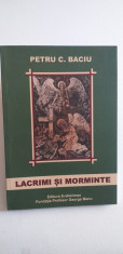 LACRIMI SI MORMINTE - PETRU C. BACIU foto