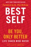 Best Self: Be You, Only Better