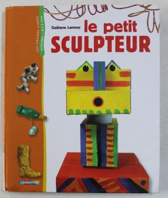 LE PETIT SCULPTEUR par GAETANE LANNOY , 2008 foto