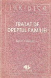 Tratat de Dreptul Familiei - Editie revazuta si completata