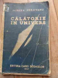 Calatorie In Univers - Mircea Herovanu ,528178