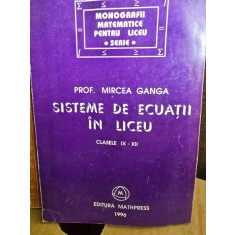 SISTEME DE ECUATII IN LICEU - MIRCEA GANGA
