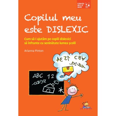 Copilul meu este dislexic- Arianna Pinton foto