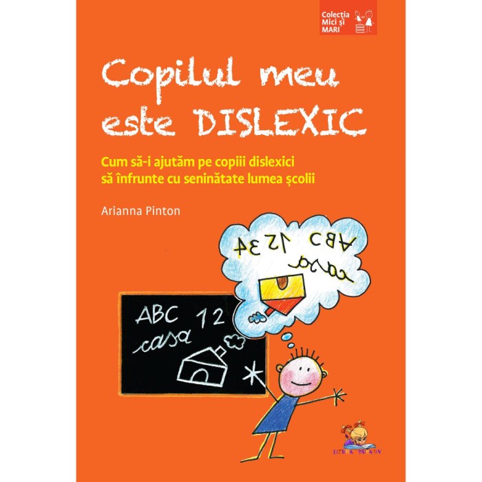 Copilul meu este dislexic- Arianna Pinton