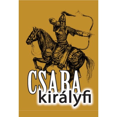 Csaba kir&amp;aacute;lyfi foto