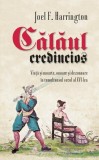 Calaul credincios | Joel F. Harrington