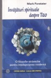 Mark Forstater - Invataturi spirituale despre Tao. O filozofie straveche pentru