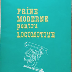 Frane moderne pentru Locomotive/ Popoviciu