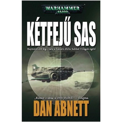 K&amp;eacute;tfejű sas - Dan Abnett foto