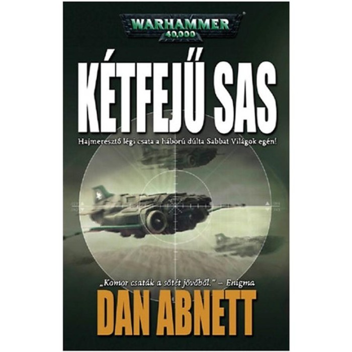 K&eacute;tfejű sas - Dan Abnett