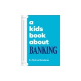 A Kids Book about Banking