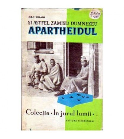 Jean Villan - Și astfel zamisli Dumnezeu Apartheidul - 105004