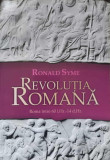 REVOLUTIA ROMANA. ROMA INTRE 60 i.Hr. - 14 d.HR.-RONALD SYME