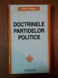 DOCTRINELE PARTIDELOR POLITICE,*PREZINTA SUBLINIERI CU EVIDENTIATORUL