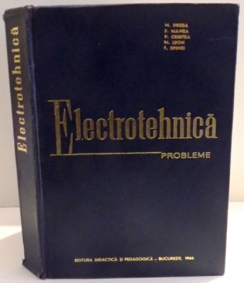 ELECTROTEHNICA , PROBLEME de M. PREDA ... F. SPINEI , 1966 foto