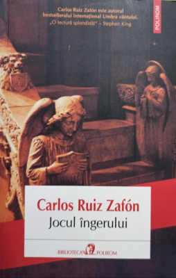 Carlos Ruiz Zafon - Jocul ingerului foto