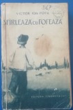 myh 410s - Victor Ion Popa - Sfirleaza cu fofeaza - ed 1956